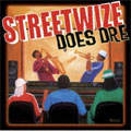 Streetwise Does Dre